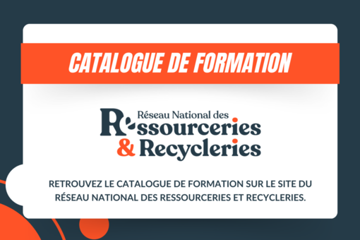 Découvrez le catalogue de formations proposé par le Réseau National des Ressourceries et Recycleries